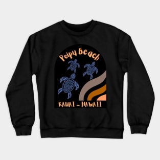 Poipu Beach Kauai Hawaii Crewneck Sweatshirt